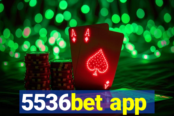 5536bet app